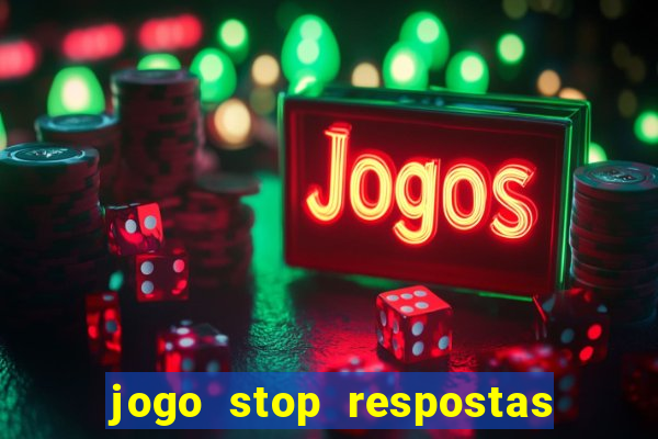 jogo stop respostas de a a z